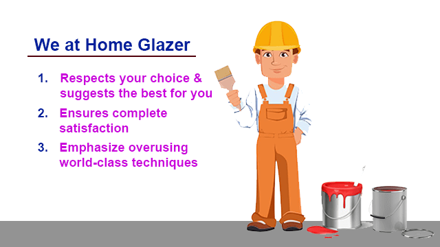 Home Glazer respects your choice and suggests the best for you, since we are the best painting contractor near you.