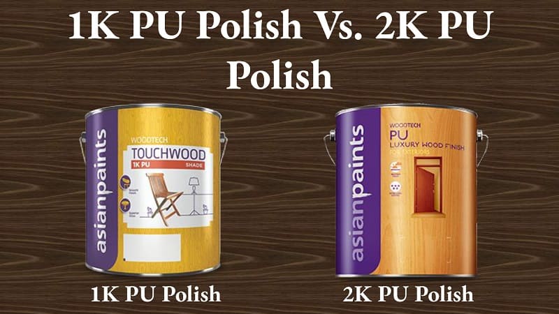 Difference Between 1K PU Polish and 2K PU Polish