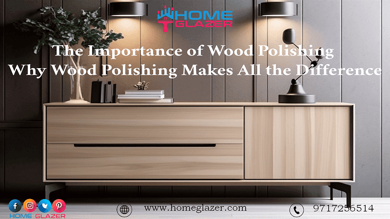 4 Significant Benefits of Polishing Your Wooden Furniture